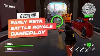 OverTrip - Early Beta Gameplay | Battle Royale