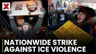 Nationwide Strike Demands ICE Withdraw From Minnesota After Fatal ICE Shootings | NewsX World
