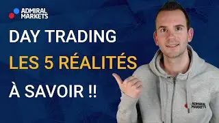 DAY TRADING 📈 Les 5 RÉALITÉS ! (À SAVOIR!)