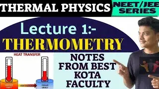 Thermometry Thermal Physics Class 11 | Lecture 1|  NEET Physics Lecture Series |