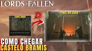 Lords of The Fallen Como Chegar no Castelo Bramis (Final do Jogo)