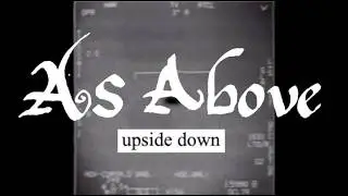 As Above - Upside Down (Official Lyric Video)