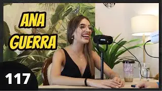 Ana Guerra #117 | El éxito de OT2017, Su giro musical, Relación con Aitana, Boda con Victor Elías