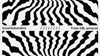 Trias GB, amerot - Incertidumbre