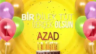 İyi ki doğdun AZAD- İsme &Ouml;zel Doğum G&uuml;n&uuml; Şarkısı (FULL VERSİYON)
