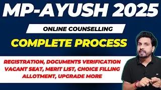 MP Ayush Counselling Process 2025 - Everything You NEED To Know