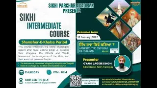 Sikhi Intermediate Course II Session 15 II Sikh Centre II CSGB II Singapore II