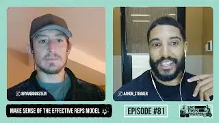 Making Sense of the Effective Reps Model - ETP 81