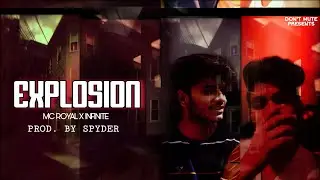 Explosion 🔥| M.C. Royal X INFINITE (Prod. By Spyder) | S.K.R. | Rap Song 2020