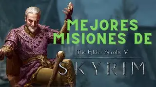 LAS 7 MEJORES MISIONES SECUNDARIAS DE SKYRIM