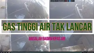 Mesin 15 Air kurang lancar disaat gas tinggi