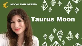 Taurus Moon Strengths and Challenges | Everything you NEED to know