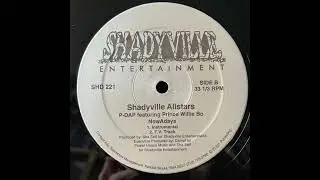 Shadyville Allstars (P-Dap x Prince Willie Bo) - NowAdays ('96, prod: Sha Self)