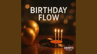 Birthday Flow