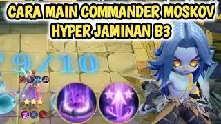 CARA BERMAIN COMMANDER MOSKOV TERBARU | HYPER LING WM GAK KURANG KURANG HP NYA