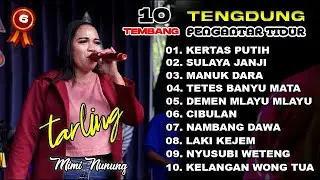 TARLING TENGDUNG ~ Koleksi Terbaik ~ Mimi Nunung #part6