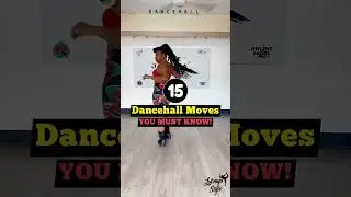 Dancehall Moves YOU MUST KNOW (New Skool Vibe) - Latonya Style