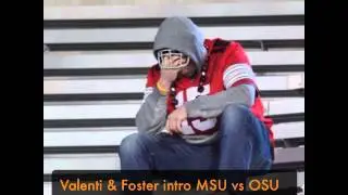 Valenti & Foster intro MSU vs OSU