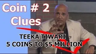 #2 Mystery Coin:TEEKA TIWARI - 5 COINS TO $5 MILLION