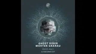 Ghost Rider & Morten Granau - Who Am I (DJ Rob Davis Edit)