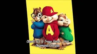 Charli XCX & Troye Sivan - 1999_Chipmunks Version!!