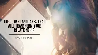 The 5 love languages that will transform your relationship