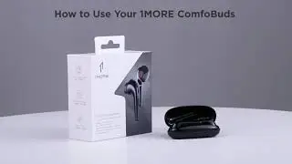 How to use the 1MORE ComfoBuds / ESS3001T