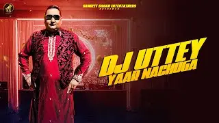 DJ Uttey Year Nachuga | Ricky Mann | Dinesh DK | Latest Punjabi Beat Song 2025