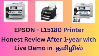 Epson Printer -L15180, Honest Review after 1-year in Tamil.