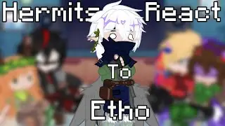 Hermits React To Etho || TW Blood || GL2 || HC || RV