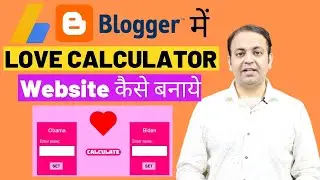 Create a LOVE CALCULATOR Website In Blogger Free Script [HINDI] 2020 | Techno Vedant