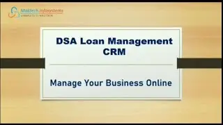 Best DSA Loan Management Software Benefits | Loan Management Software | Loan Management System
