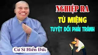 NGHIỆP RA TỪ ĐÂU#cusinhuanduc #chuoithapthonglieuphap #phapthoaihay