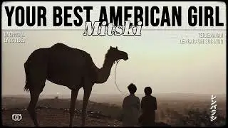 Mitski - Your Best American Girl [ LYRICS terjemahan Indonesia ]