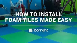 How to Install Foam Tiles Made Easy - Flooring Inc.