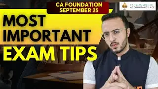 Tejas Sir gives you the MOST IMPORTANT Exam Tips for CA Foundation