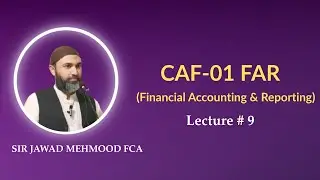 CAF 01 | FAR (Financial Accounting & Reporting) | Disposal of Assets | Day 9 | By Sir Jawad | S-26