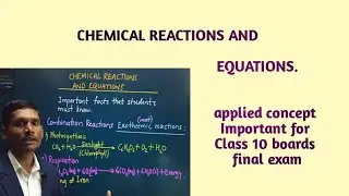 Class 10 Chemical Reactions Explained in 5 Minutes | Combination, Decomposition, Endo & Exothermic.