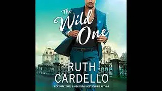 Wild One by Ruth Cardello | Full Audiobook