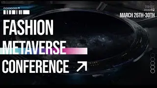#FMC24 DAY2 WEB3 & Community Fashion Metaverse Conference 2024