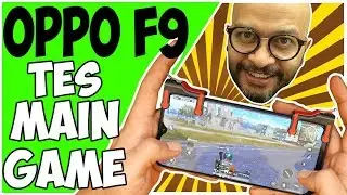 Oppo F9, oppo f9 gaming test, oppo f9 game