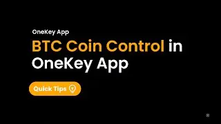 Introducing BTC Coin Control feature in OneKey App #safety #wallet #bitcoin #tech #trading