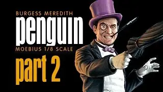 PART 2 - PENGUIN Moebius 1:8 scale build