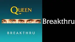 Queen - Breakthru (extended version)
