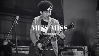 Miss Miss // Rob Deniel - Guitar Cover