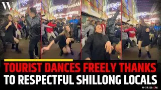 Tourist Dances Freely in Shillong Thanks to Respectful Locals