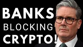 🔥UK Tells Banks to END Crypto &lsquo;DEBANKING&rsquo;!🔥