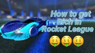 How to get rich in rocket league 💰🤑