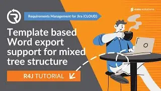 easeRequirements Tutorial - Template based Word export support for mixed tree structure