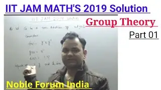 JAM 2019 Mathematics Solution| Group Theory